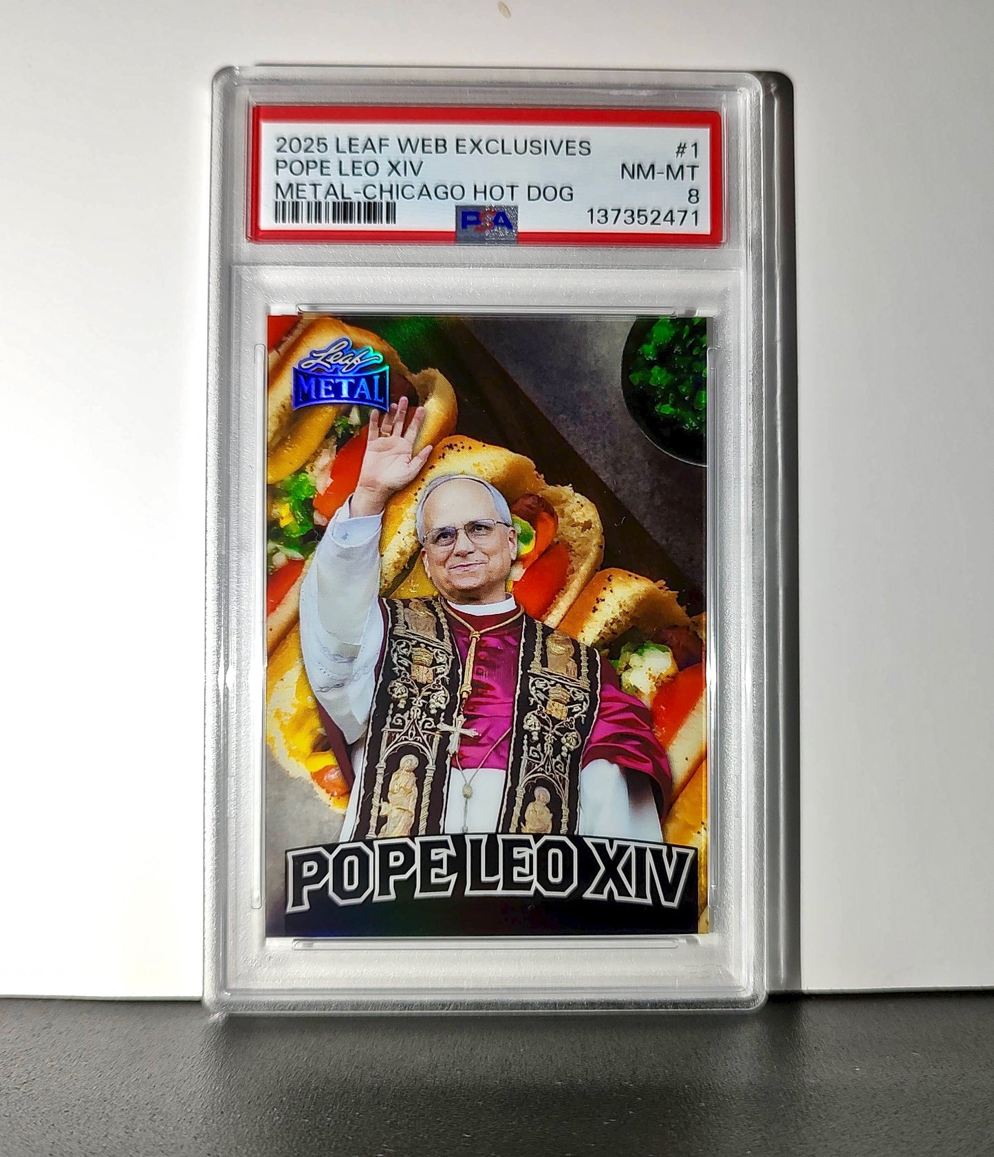 2025 Leaf Metal Pope Leo XIV 30/529 #1 Hot Dog Variant PSA 8 NM-MT