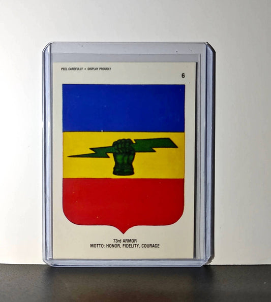 73 Armor Motto: Honor, Fidelity, Courage 1991 Topps Desert Storm #6 Sticker