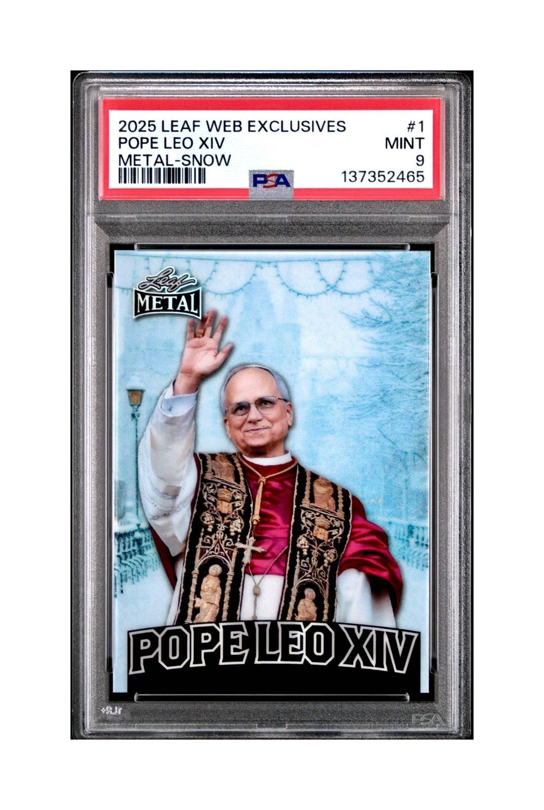 2025 Leaf Metal Pope Leo XIV 29/583 #1 Snow Variant PSA 9 Mint