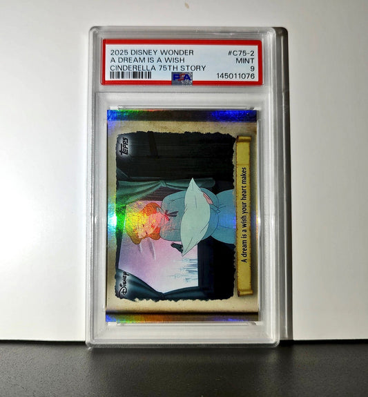 A dream is a wish your heart makes 2025 Topps Disney #C75-2 Cinderella PSA 9