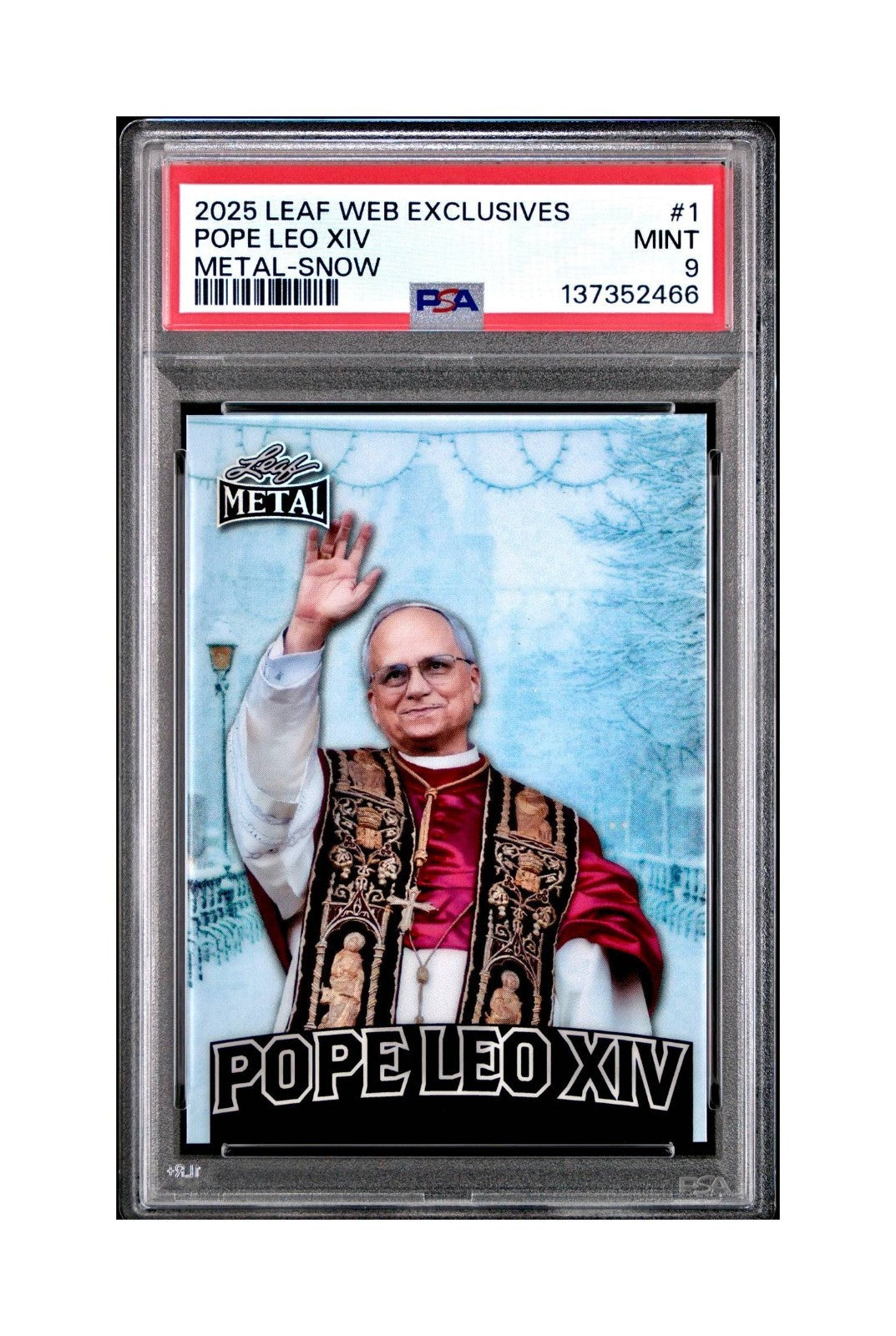 2025 Leaf Metal Pope Leo XIV 30/583 #1 Snow Variant PSA 9 Mint