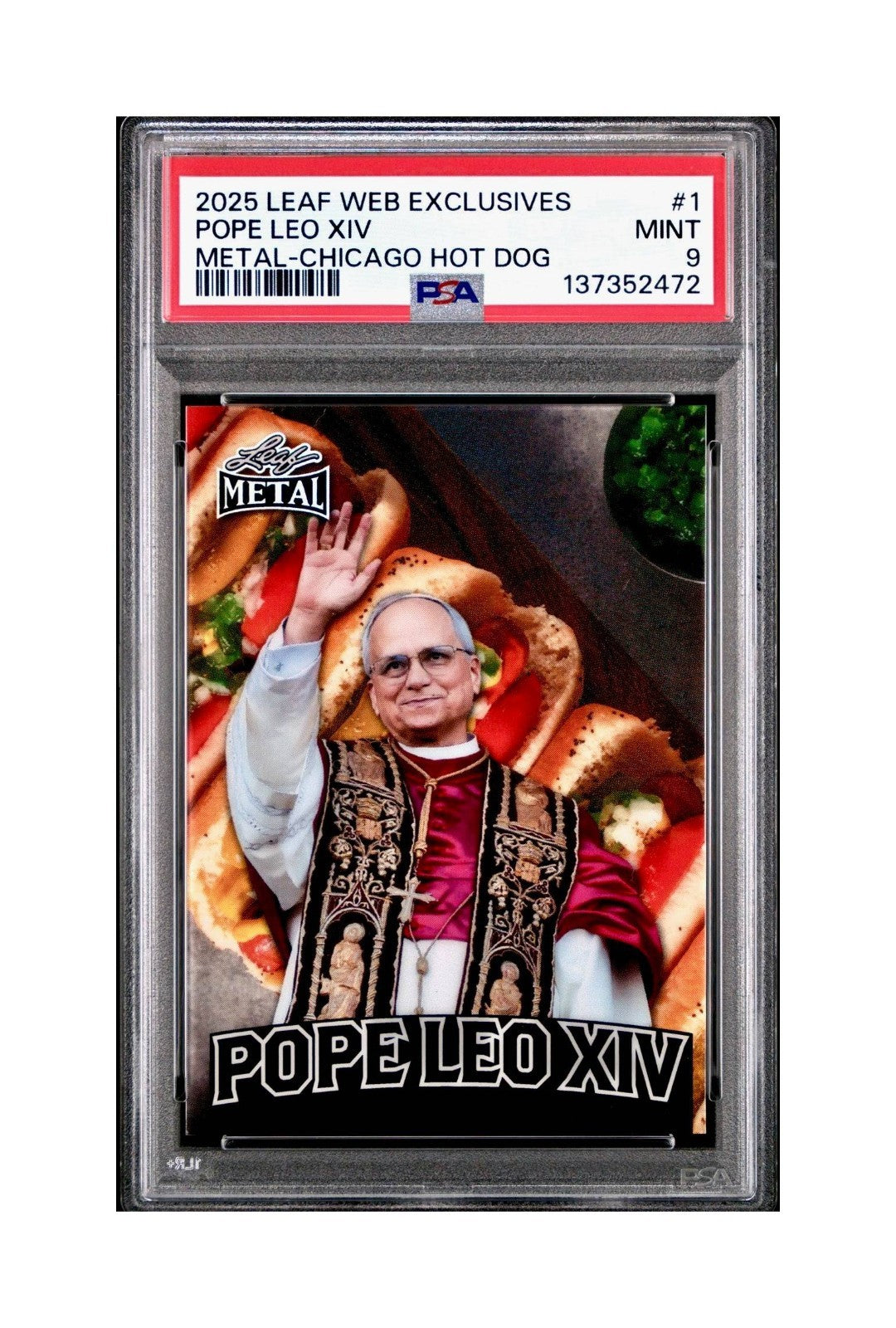 2025 Leaf Metal Pope Leo XIV 44/529 #1 Hot Dog Variant PSA 9 Mint