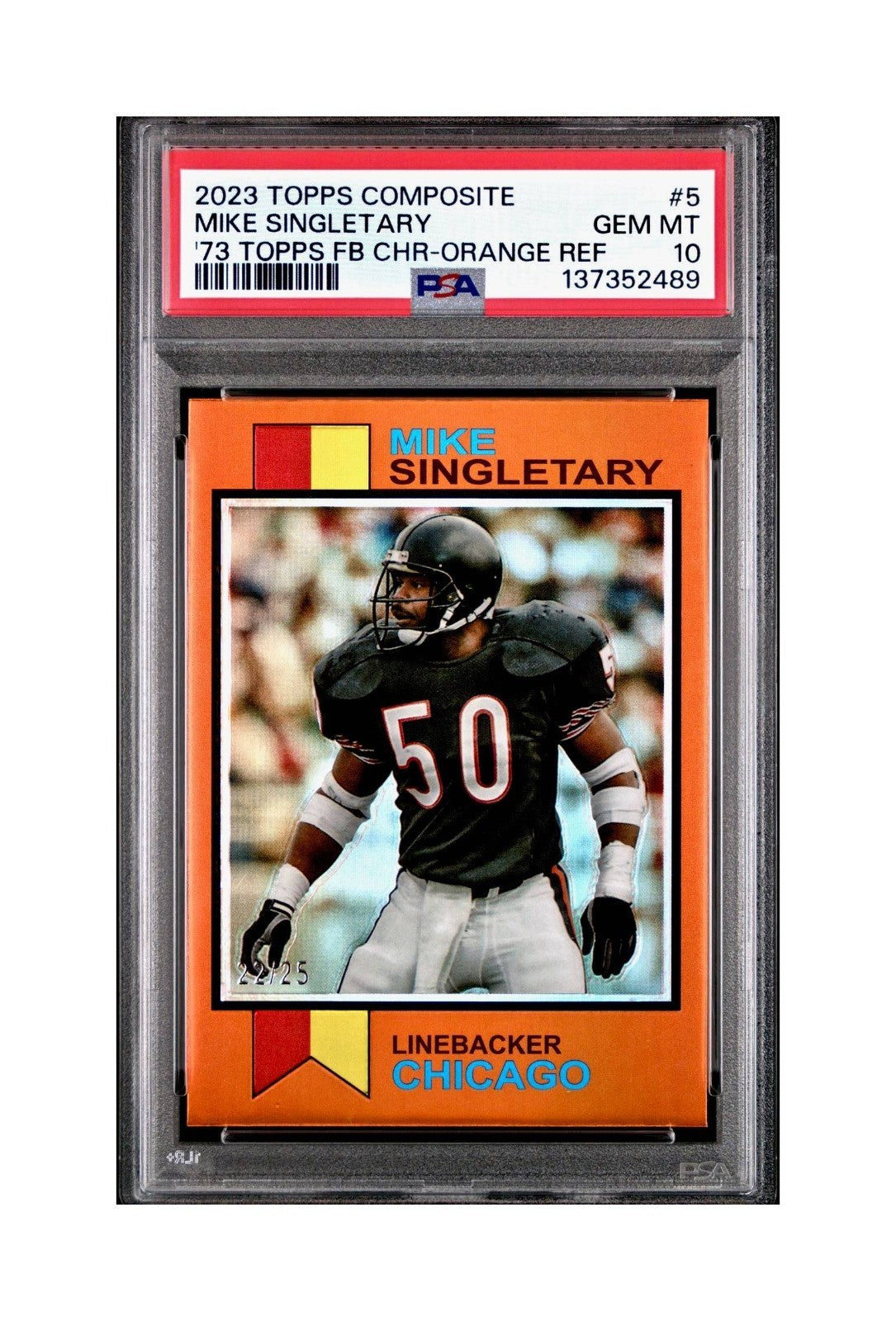 Mike Singletary 2023 Topps Chrome 1973 22/25 Orange Refractor #1973-5 PSA 10 Gem