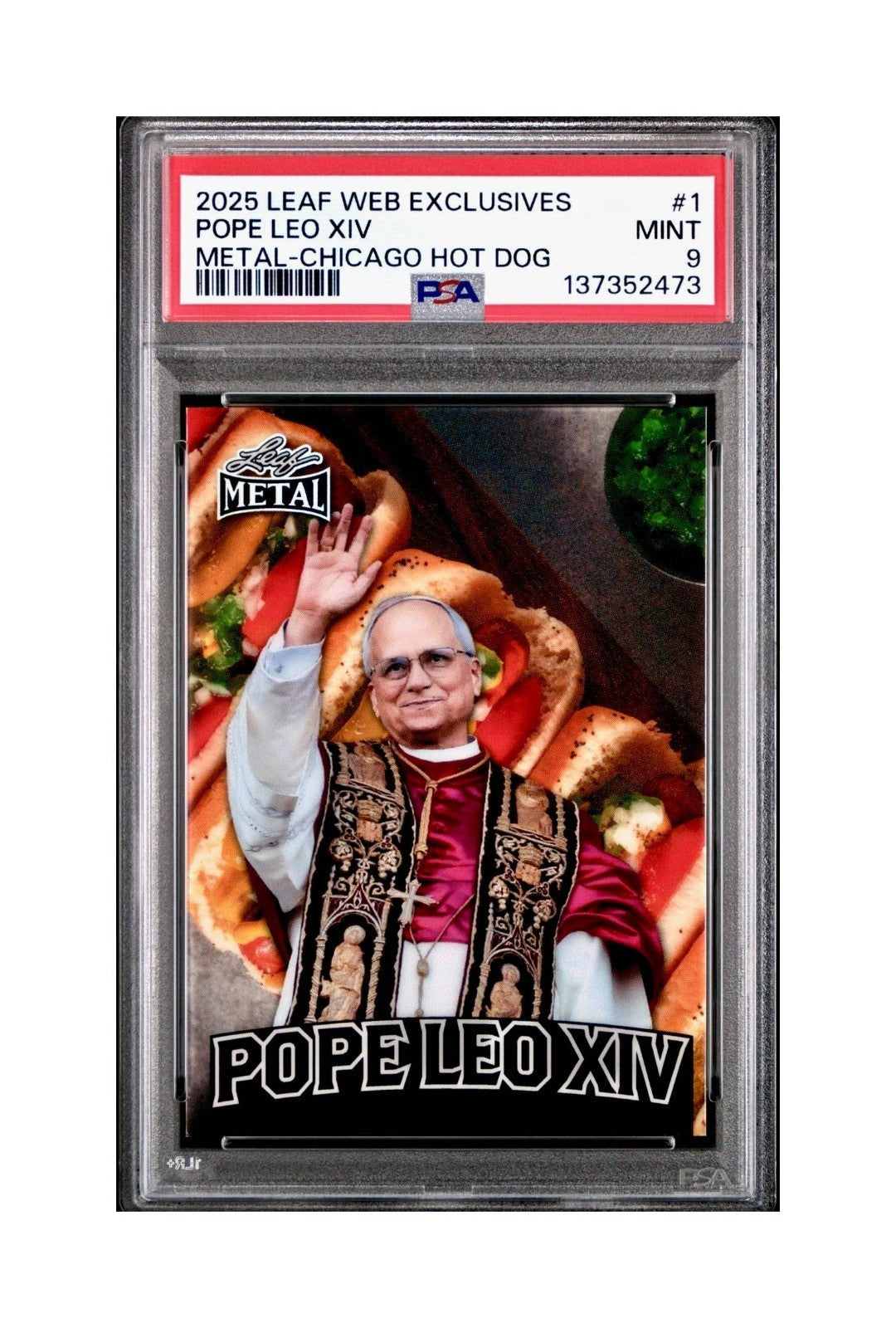 2025 Leaf Metal Pope Leo XIV 45/529 #1 Hot Dog Variant PSA 9 Mint