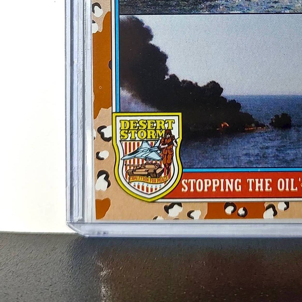 Stopping the Oil’s Flow 1991 Topps Desert Storm #170 Card