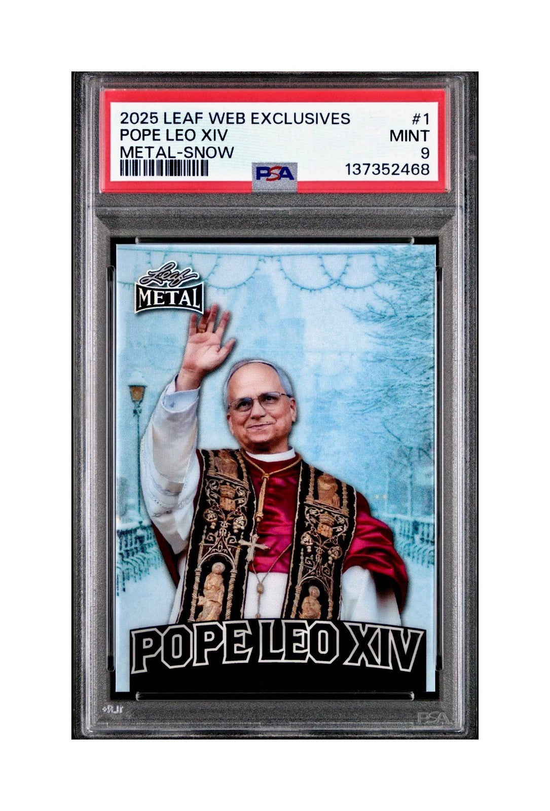 2025 Leaf Metal Pope Leo XIV 33/583 #1 Snow Variant PSA 9 Mint